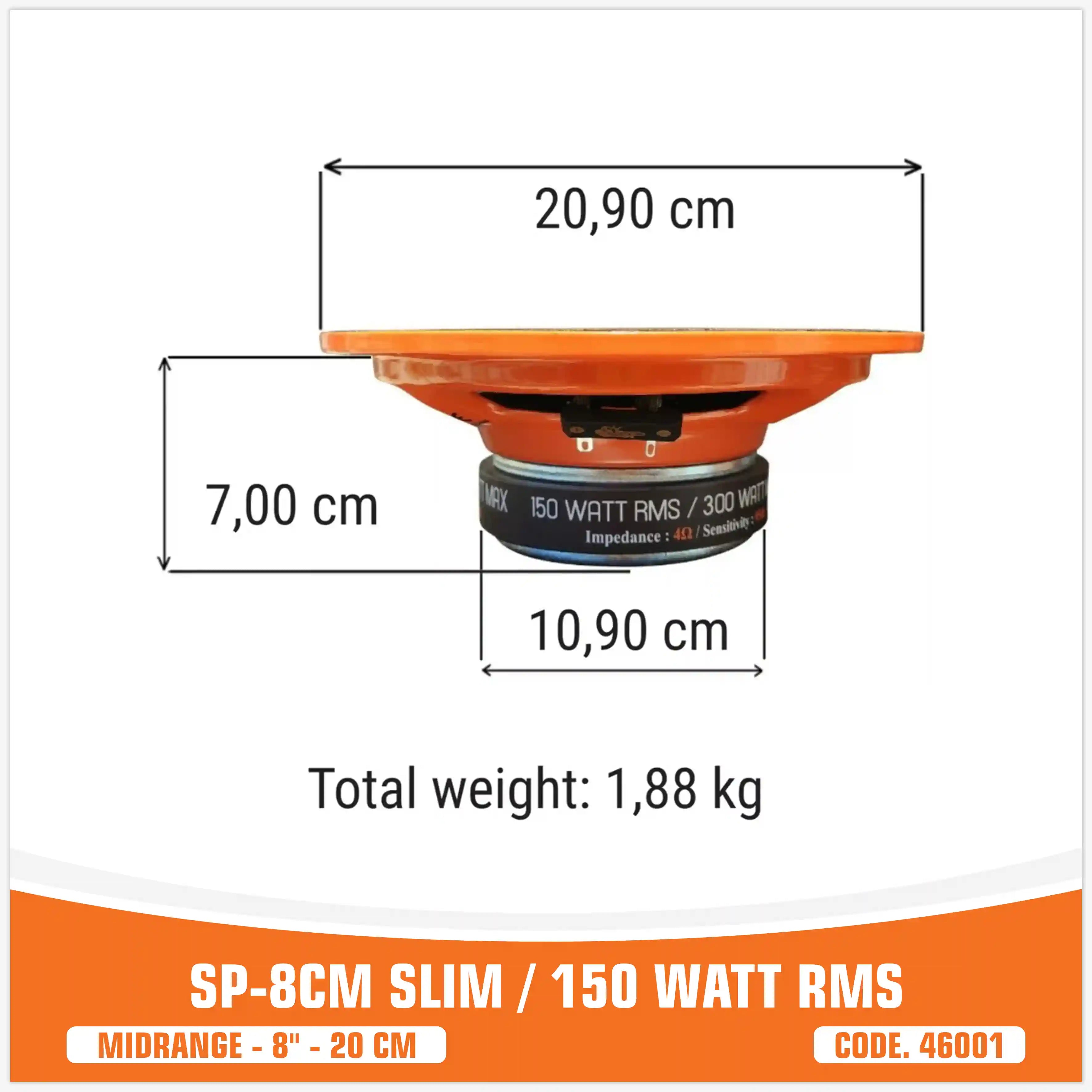 SP 8CM SLIM MIDRANGE SUPER SLIM 8"/20CM 150W RMS (PAIR PRICE)